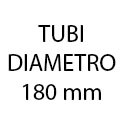 TUBI DIAMETRO 180 mm